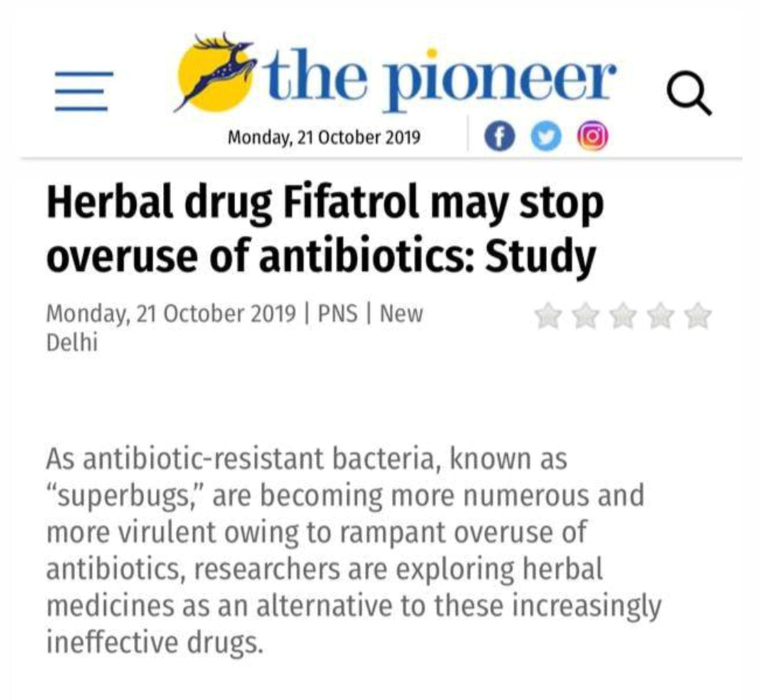 Herbal drug Fifatrol may stop overuse of antibiotics: Study