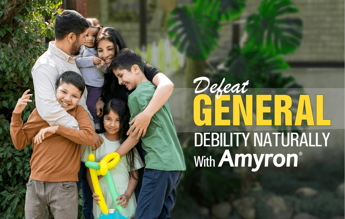 Defeat General Debility Naturally – Amyron