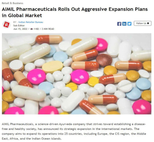 AIMIL Pharmaceuticals Rolls Out Aggressive Expansion Plans in Global Market – Indian Retailer Bureau, 2022